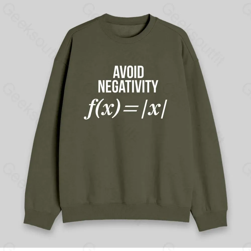 Avoid Negativity Sweatshirt