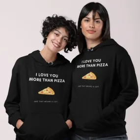 I Love You More Than Pizza Couple Hoodies Black