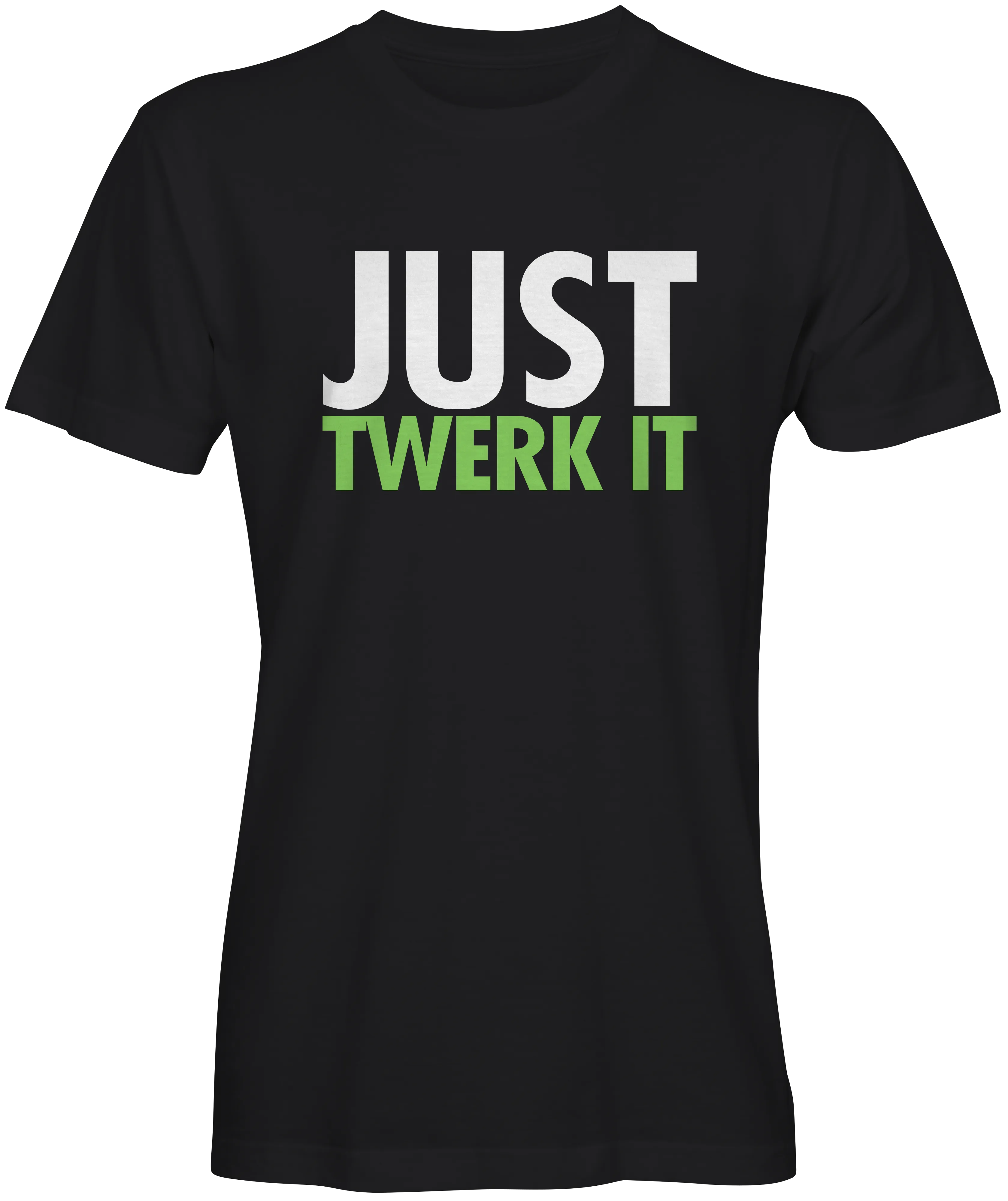 Just Twerk It T-Shirt